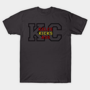 Kelce Kicks Ass T-Shirt